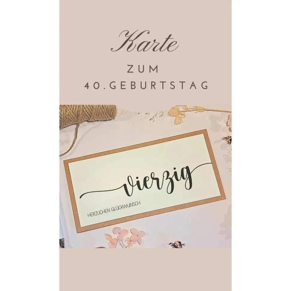 40. Geburtstag Glückwunschkarte – Handgemachte Geldgeschenk Karte mit Umschlag & Juteschleife