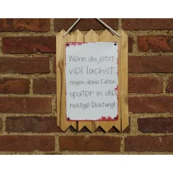 Blechschild auf Altholz - Wenn du jetzt viel lachst.. - Spruchschild mit Witz - Humorvolle Wanddekoration - Geschenk