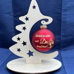 Die Welt ist schön, weil du drauf bist - Personalisierte Weihnachtskugel mit Lasergravur