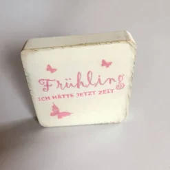 DIY Holzschild mit „Frühling... ICH HÄTTE JETZT ZEIT“ DIY Spruchschild