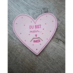 Du bist mein ... / Liebes Parkscheibe / Valentinstag / Liebes Geschenk / Liebeserklärung