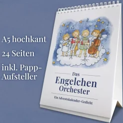 Gedicht-Adventskalender für Kinder von 3 bis 100+ Jahren, Tischkalender A5 hochkant, 24 Seiten, Das Engelchen Orchester