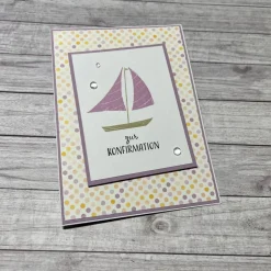Grußkarten / Glückwunschkarten zur Konfirmation, Segensfeste, festlicher Anlass, Segelboot, Stampin‘ Up!, Handarbeit