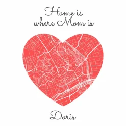 Home is where MOM is - Personalisierter Kunstdruck I Stadtplan Stadtkarte Mama Herz Geschenk Liebe