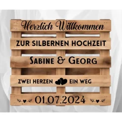 Palettenaufkleber Silberhochzeit ,Willkommenspalette silberne Hochzeit, Willkommensschild, Palettenschrift