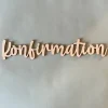 Schriftzug "Konfirmation" aus Holz