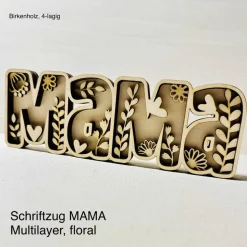Schriftzug MAMA, floral, Multilayer Holz, Muttertag I auch als Bausatz