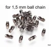 Verschlüsse für 1,5 mm Kugelkette - silber - Metall